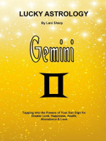 Lucky Astrology - Gemini: Tapping into the Powers of Your Sun Sign for Greater Luck, Happiness, Health, Abundance & Love