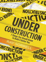 Under Construction: 7 Things You Should Know to Build a Better You