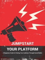 Jumpstart Your Platform: A Beginners Guide to Finding Your Audience Through Social Media