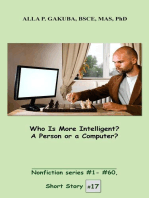 Who Is More Intelligent? A Person or a Computer?: SHORT STORY # 17.  Nonfiction series #1- # 60