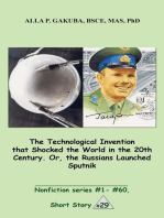 The Technological Invention that Shocked the World in the 20th Century. Or, the Russians Launched Sputnik.: SHORT STORY # 29. Nonfiction series #1 - # 60.