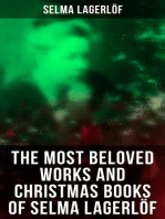 The Most Beloved Works and Christmas Books of Selma Lagerlöf: 20+ Christmas Tales, Christ Legends and the Most Beloved Novels of Selma Lagerlöf