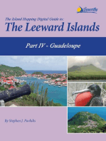 The Island Hopping Digital Guide To The Leeward Islands - Part IV - Guadeloupe: Including Îles des Saintes and Marie-Galante