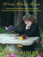 Write, Write, Write: 7 Dynamite Instructional Articles for Those Who Want to Write Prose from Personal Experience