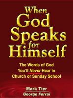 When God Speaks for Himself: The Words of God You'll NEVER Hear in Church or Sunday School