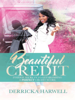 Beautiful Credit: Insider Secrets to Establishing a Perfect Credit Score