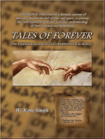 Tales of Forever: The Unfolding Drama of God's Hidden Hand in History