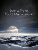 Science Fiction Social Media Prompts for Authors: 200+ Prompts for Authors (For Blogs, Facebook, and Twitter)