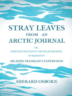 Stray Leaves from an Arctic Journal - or, Eighteen Months in the Polar Regions, in Search of Sir John Franklin's Expedition