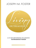 Living Outrageous: A 21-Day Devotional To Unlock Outrageous Vision