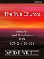 The True Church: Retrieving a North African Sermon on the Songs of Songs