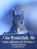 I Am Wonderfully Me: Positive Affirmations for Me! Volume 1