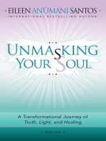 Unmasking Your Soul: A Transformational Journey of Truth, Light, and Healing