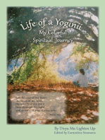 Life of a Yoginii: My Colorful Spiritual Journey