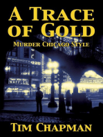 A Trace of Gold: Murder Chicago Style