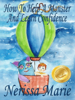 How to Help a Monster and Learn Confidence (Bedtime story about a Boy and his Monster Learning Self Confidence, Picture Books, Preschool Books, Kids Ages 2-8, Baby Books, Kids Book, Books for Kids)