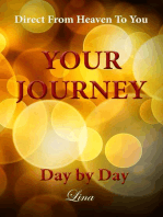 Your Journey - Day by Day: Direct From Heaven To You