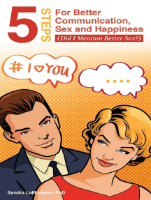 5 Steps for Better Communication, Sex and Happiness by Sandra ...