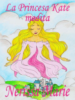 La Princesa Kate medita (libro para niños sobre meditación de atención plena para niños, cuentos infantiles, libros infantiles, libros para los niños, libros para niños, bebes, libros infantiles): (libro para niños sobre meditación de atención plena para niños, cuentos infantiles, libros infantiles, libros para los niños, libros para niños, bebes)