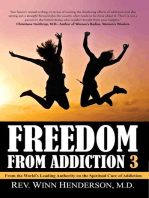 Freedom from Addiction 3: From the World's Leading Authority on the Spiritual Cure of Addiction
