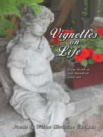 VIGNETTES ON LIFE: From birth to one hundred and two