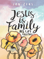 Jesus Is Family: His Life Together