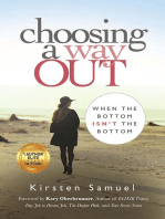 Choosing A Way Out: When the Bottom Isn't the Bottom