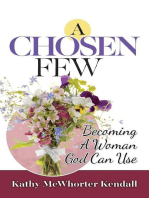 A Chosen Few: Becoming a Woman God Can Use