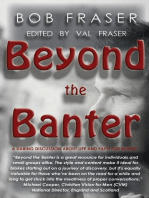 Beyond the Banter