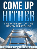 Come Up Hither: The Mystery of the Seven Churches