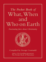 The Pocket Book of What, When and Who on Earth: Fascinating Facts about Christianity