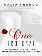 One Proposal: While Waiting On The One To Marry