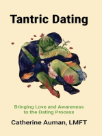 Tantric Dating: Bringing Love and Awareness to the Dating Process