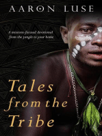 Tales from the Tribe: A missions-focused devotional from the jungle to your home