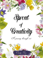 Sprout of Creativity: A Journey through Art