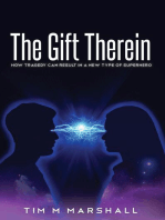 The Gift Therein: How Tragedy Can Result In a New Type of Superhero