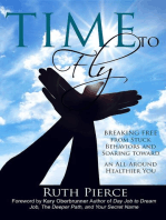 Time To Fly: Breaking Free From Stuck Behaviors and Soaring Towards an All-Around Healthier You