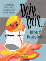 Drip, Drip: The Story of the Angry Sherbet