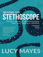 Beyond the Stethoscope: Doctors' stories of reclaiming hope, heart and healing in medicine