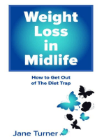 Weight Loss in Midlife: How to get out of the Diet Trap