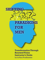 Shifting Paradigms For Men Transformation Through Renewed Vision Instructor Guide: