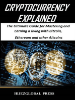Cryptocurrency Explained: The Ultimate Guide for Mastering and Earning a living with Bitcoin, Ethereum and other Altcoins