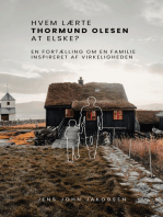 Hvem lærte Thormund Olesen at elske?: En fortælling om en familie. Inspireret af virkeligheden