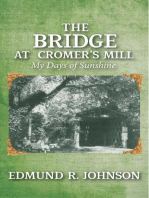 The Bridge at Cromer's Mill: My Days of Sunshine
