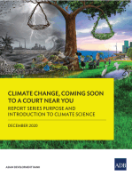 Report Series Purpose and Introduction to Climate Science: Climate Change, Coming Soon to A Court Near You—Report One