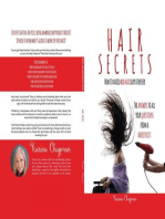 Hair Secrets: Avoid Bad Hair Days Forever - The Answers to all your Questions from a Hairstylist