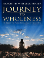 Journey to Wholeness: 10 steps to turn setbacks into setups