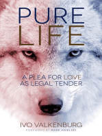 Pure Life: A Plea for Love as Legal Tender