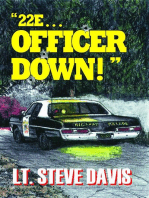 "22E ... Officer Down!"