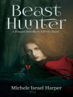 Beast Hunter: A Prequel Novella to Kill the Beast